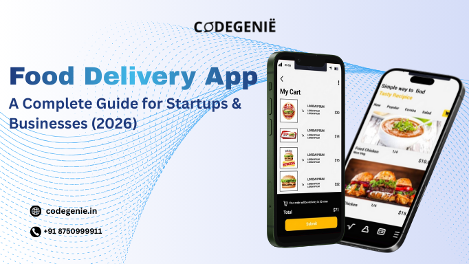 Food Delivery App Development Solutions: A Complete Guide for Startups ...