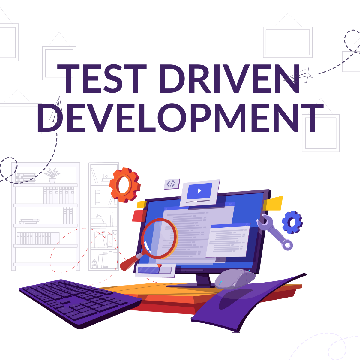 What Is TDD? Importance & Benefits